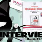 Les Mamans Testent, le livre. Interview Vidéo de Marie Perar...