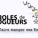 Paroles de Blogueurs : Bien faire manger ses enfants