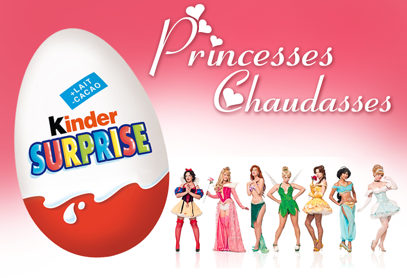 Princesses chaudasses Kinder