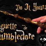 Tuto DIY: La Baguette magique d'Albus Dumbledore