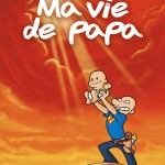 Ma vie de Papa, par Lapuss'