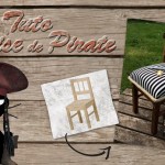 Tuto bricolage : La chaise de pirate