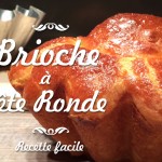 La brioche à tête ronde (mais un peu rentrée dans les épaule...