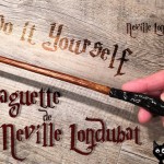 Tuto DIY - La baguette magique de Neville Londubat