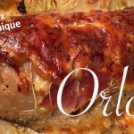 Le rôti Orloff qui déglingue ta raclette