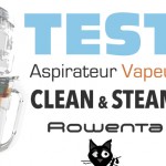 Clean and Steam - Diviser par 2 la corvée de ménage !